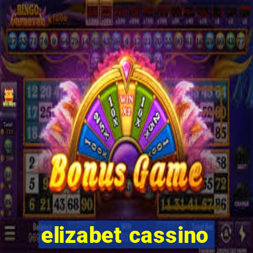 elizabet cassino